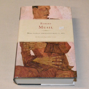 Robert Musil Mies vailla ominaisuuksia 1. osa